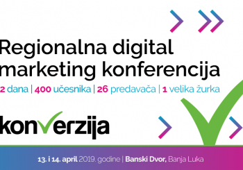 NAJAVLJENA TREĆA „KONVERZIJA“ Banja Luka u aprilu okuplja rekordan broj vrhunskih digital marketing stručnjaka